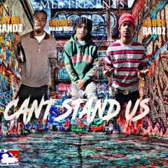MoneyMakinMac x Kayda Bandz x Saucy Bandz - Cant Stand Us