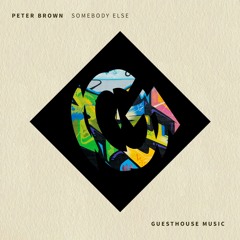 Peter Brown - Somebody Else