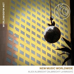 Worldwide FM - New Music Worldwide Alex Albrecht 17 04 18