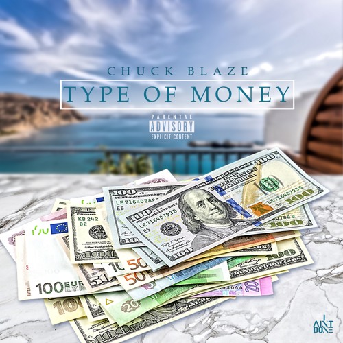 Chuck Blaze - Type Of Money
