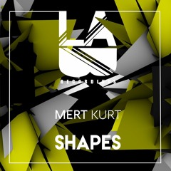 Mert Kurt - Shapes