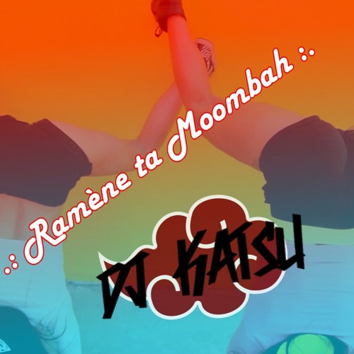 .: Ramène ta Moombah :.