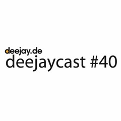 deejaycast #40