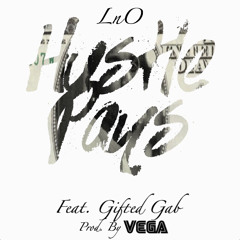 Hustle Pays (feat. LnO and Gifted Gab)