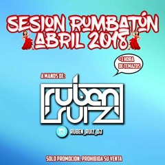 Ruben Ruiz Dj - Sesion Especial Rumbaton