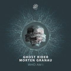 Ghost Rider & Morten Granau - Who Am I