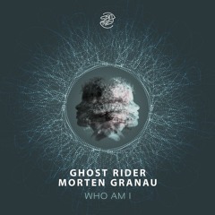 Ghost Rider & Morten Granau - Who Am I