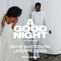 John Legend - A Good Night (David Masterson LateNite Remix)