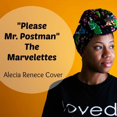"Please Mr. Postman" The Marvelettes | Alecia Renece Cover