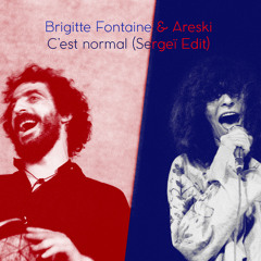Brigitte Fontaine & Areski - C'est normal (Sergeï Edit)
