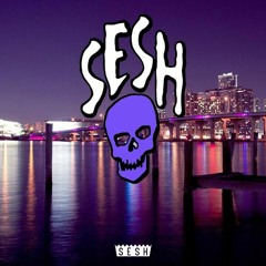 SESH