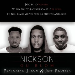 Nickson Ou Blom Feat Jeff Prosper & J - Ron