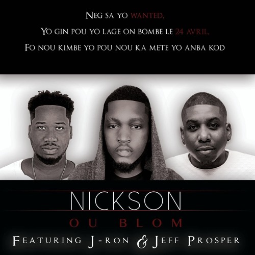 Nickson Ou Blom Feat Jeff Prosper & J - Ron