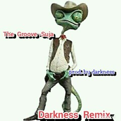 The Groove-Suja(Darkness Remix) Prod. by Darkness.mp3