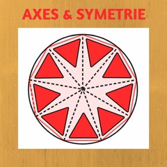AXES & SYMETRIE
