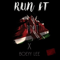 Run It x Boeyylee