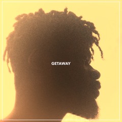Getaway (ft. Tyanna Alleyna)