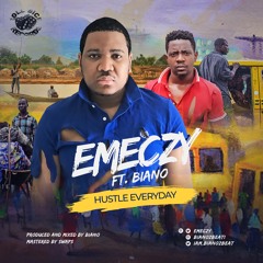 Emeczy ft Biano - Hustle EveryDay