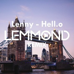 Lenny - Hell.o (lemmond Remix)