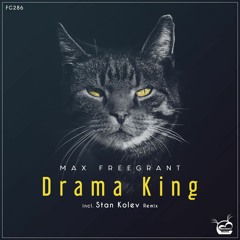 Max Freegrant - Drama King [OUT NOW]