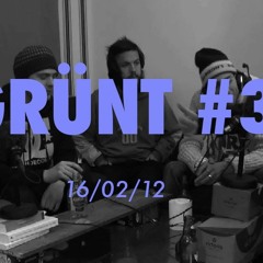 Grunt #3 Feat. BPM L'Affaire (Black Sam, Bhati, Mothas), Youssef, Walter, L'Etrange, Sango.