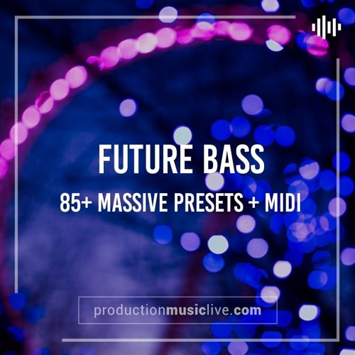 DEMO: Massive Presets: Future Bass by productionmusiclive.com