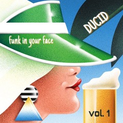 funk in your face vol. 1
