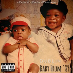 Dublin - Baby From '89