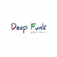 Ynesys - Deep Funk (Zetyd Remix)