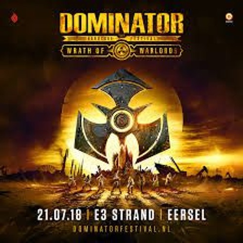 Dominator Festival 2018 - Wrath of Warlords DJ contest by G.M.F