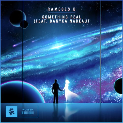 Rameses B - Something Real (feat. Danyka Nadeau)