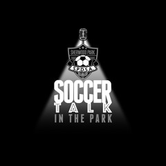 Soccer Talk in the Park Episode 2.2
