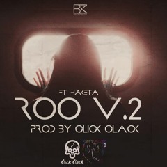 Roo Vol.2 | Prod By Click Clack Beats Ft Hakita