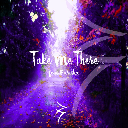 Take Me There feat. Farisha