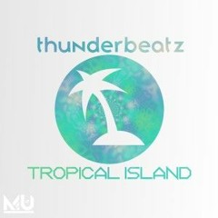 Thunderbeatz - Tropical Island