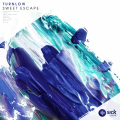 Sweet Escape (Extended Mix)- Turnlow