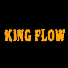 King Flow