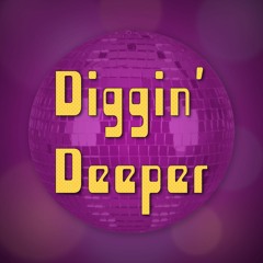Diggin Deeper
