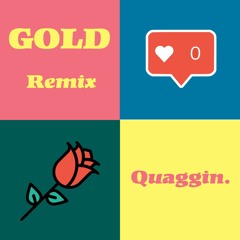 Win & Woo - Gold (quaggin. Remix)
