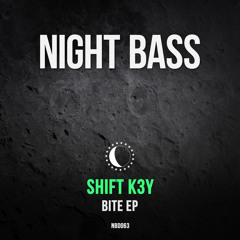 Shift K3Y - Bite EP (Out Now)