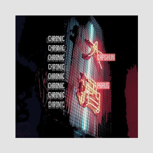 chronic (w/ capshun) [NOW ON SPOTIFY]