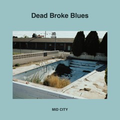 Dead Broke Blues