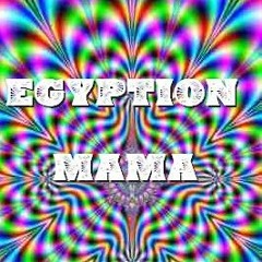 Egyptian Mama
