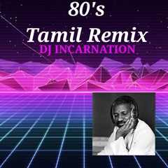 80s Tamil hits remix