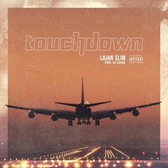 Lajan Slim - TouchDown ( Prod. By oo.savage )
