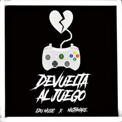 Devuelta Al Juego - Edu Music Feat Nightmare (ProdBy TheRealCalleInc) (Audio Oficial)