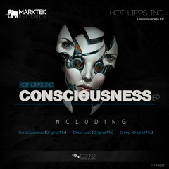 Hot Lipps Inc. - Consciousness E.P