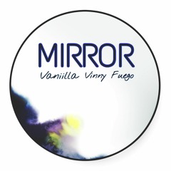Mirror Ft. Vinny Fuego (Betrayed Remix)