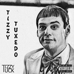 Tizzy Tuxedo (Prod. Beatowski)