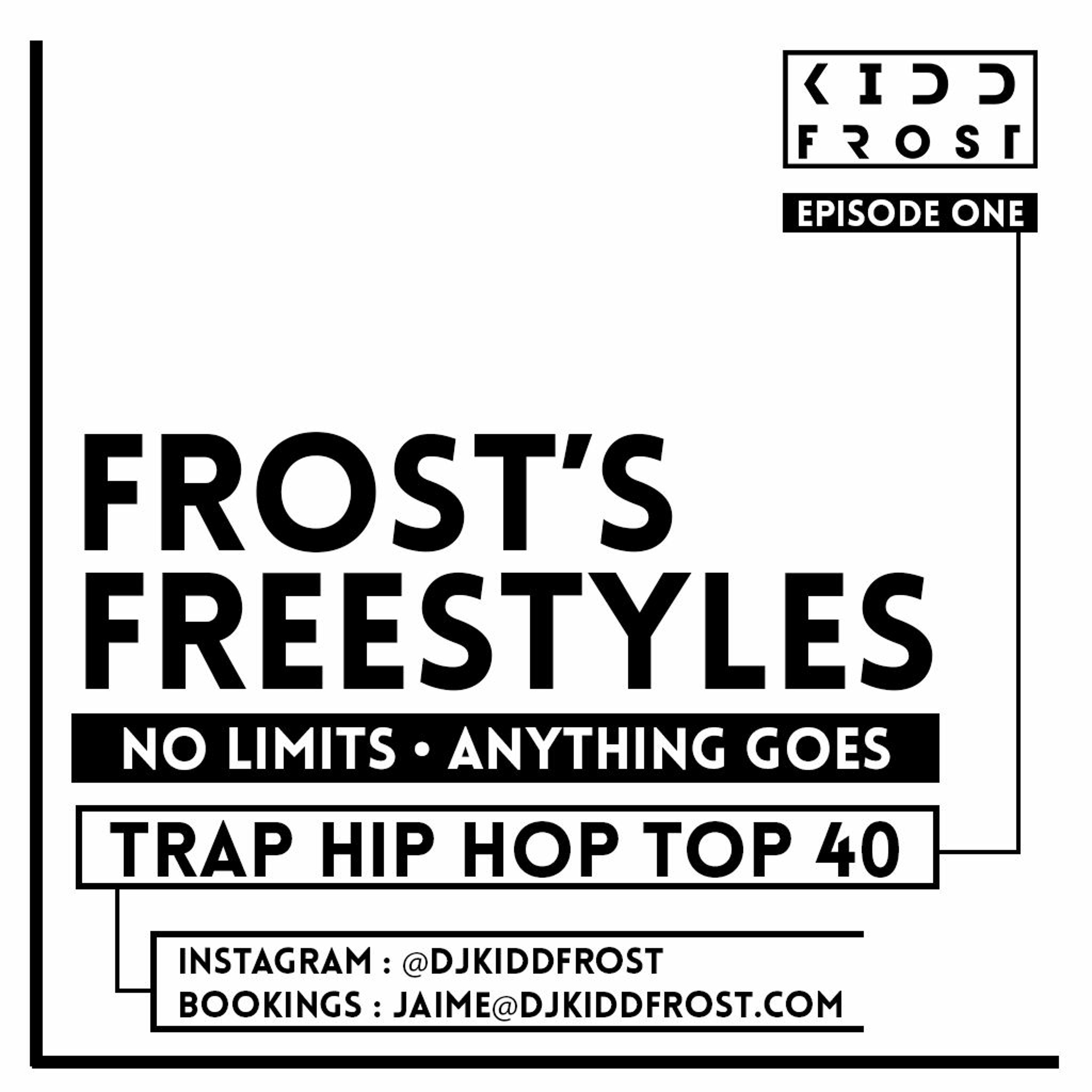 Frost's Freestyles (Episode One)(Trap, Hip Hop, TOP 40) episode artwork